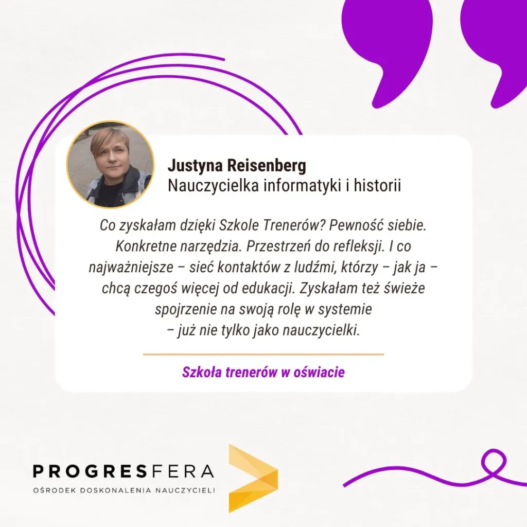 Szkoła trenerów w oświacie Justyna Reisenberg