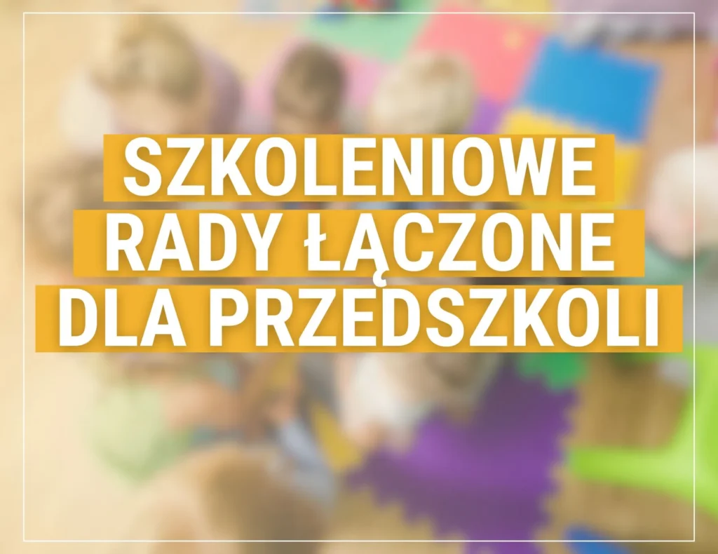 szkoleniowe rady łączone dla przedszkoli