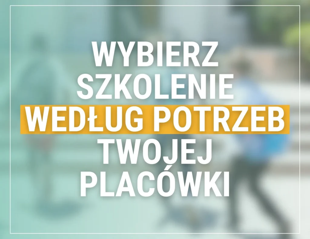 Wybierz szkolenie według potrzeb Twojej placówki